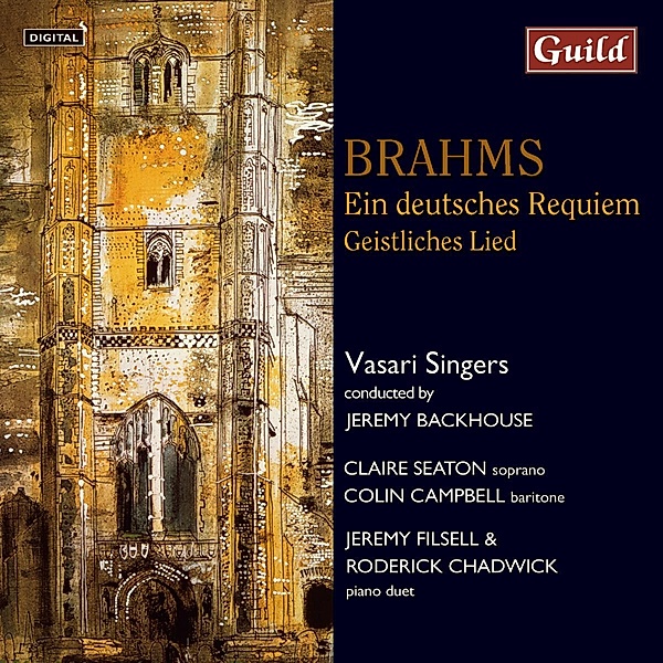 Brahms:Deutsches Requiem, Seaton, Campbell, Vasari Singers