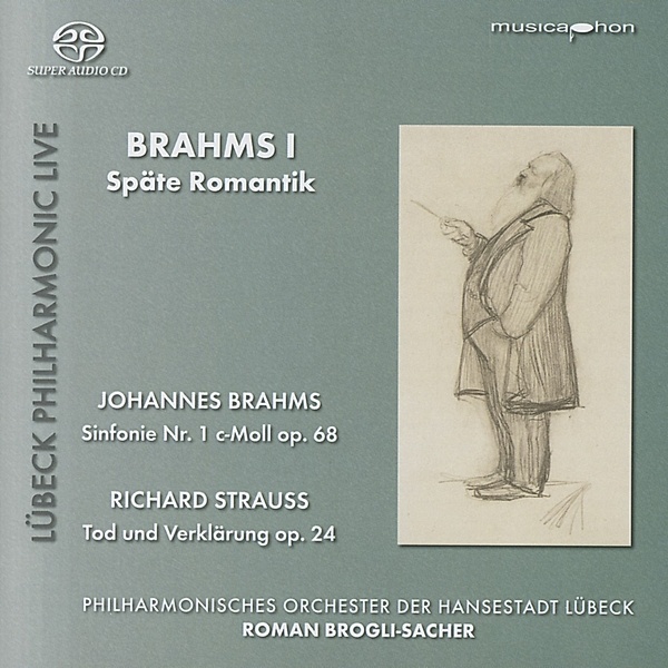 Brahms I-Späte Romantik, Roman Brogli-Sacher, Philharmon.Orchester Lübeck