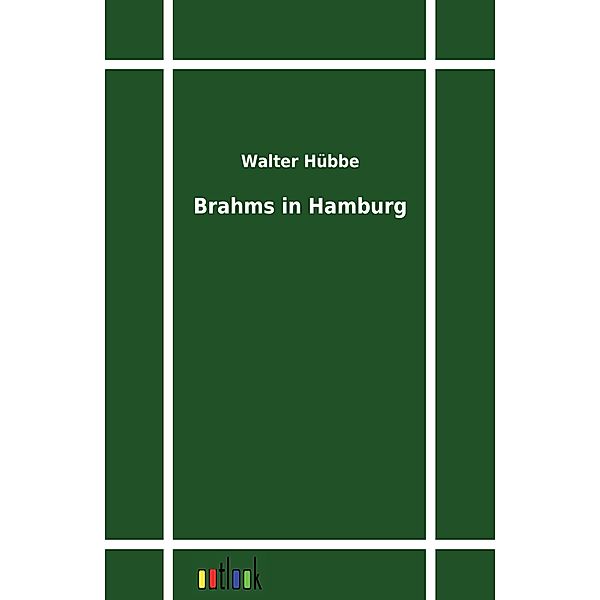 Brahms in Hamburg, Walter Hübbe