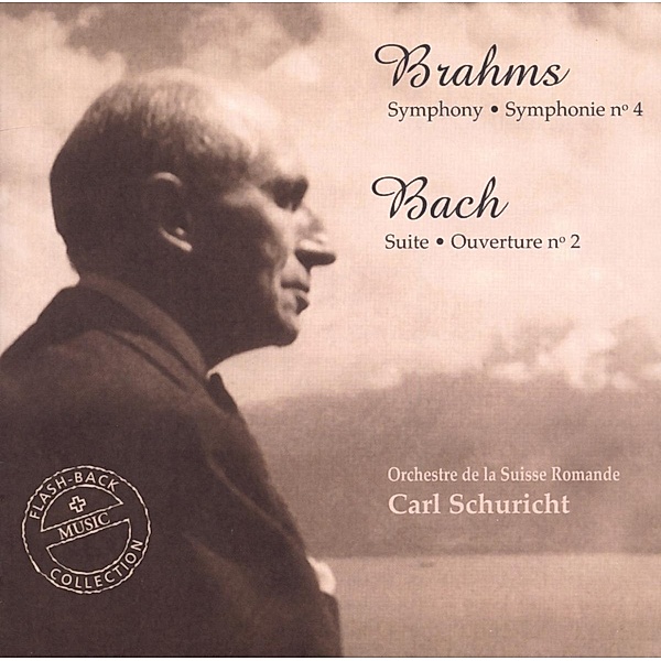 Brahms-Sinfonie 4/Bach-Suite,O, Carl Schuricht, Orchestre de la Suisse Romande