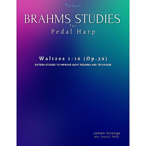 Brahms Studies for Pedal Harp: Waltzes 1-16, Op.39, James Strange