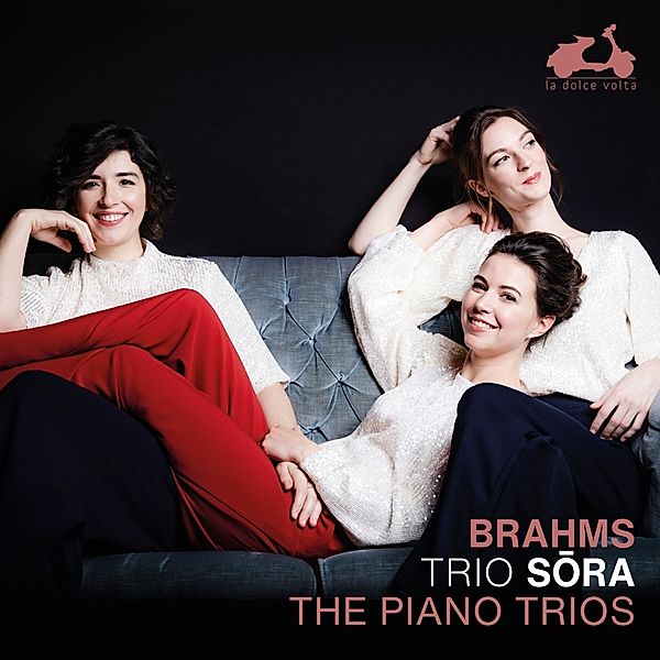 Brahms: The Piano Trios, Trio Sora