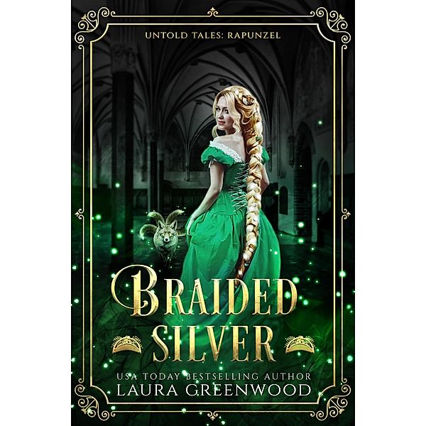 Braided Silver (Untold Tales, #5) / Untold Tales, Laura Greenwood