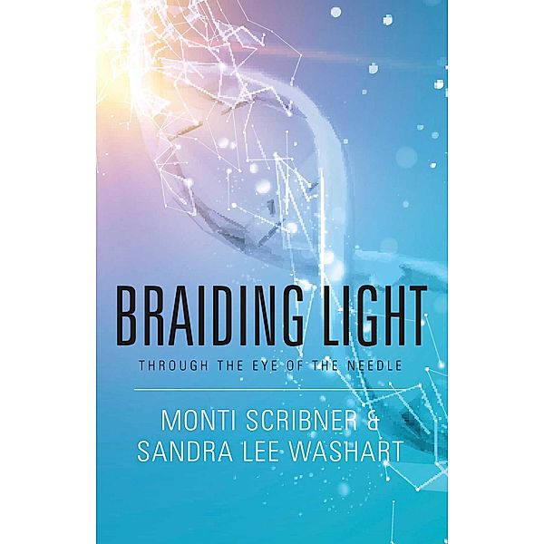 Braiding Light, Monti Scribner