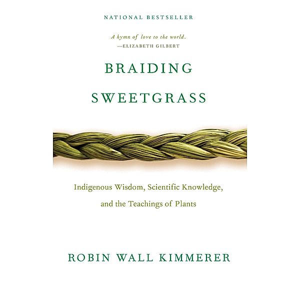 Braiding Sweetgrass, Robin Wall Kimmerer