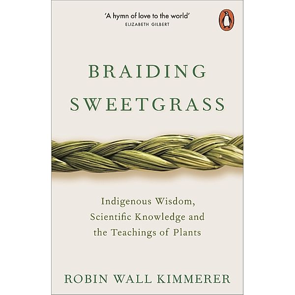 Braiding Sweetgrass, Robin Wall Kimmerer