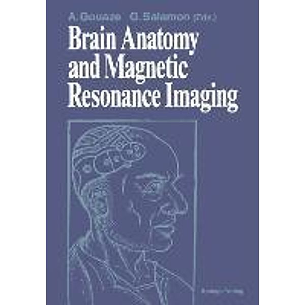 Brain Anatomy and Magnetic Resonance Imaging