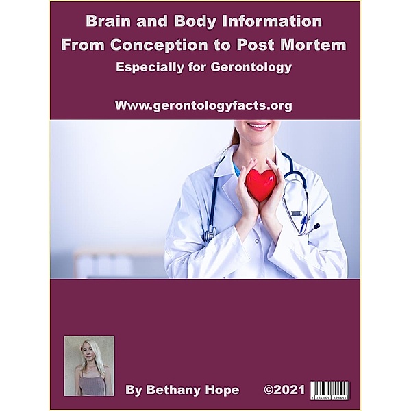 Brain And Body Information From Conception To Post-Mortem, Bethany Hope