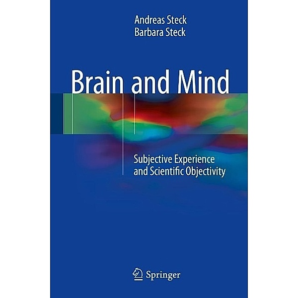 Brain and Mind, Andreas Steck, Barbara Steck