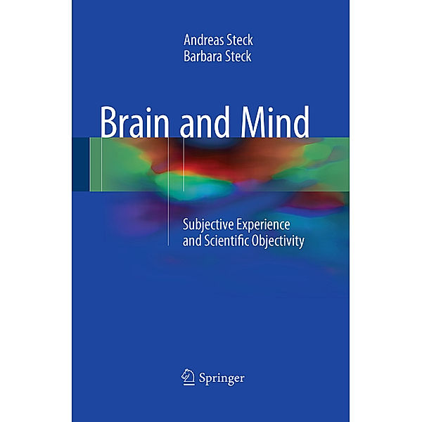 Brain and Mind, Andreas Steck, Barbara Steck