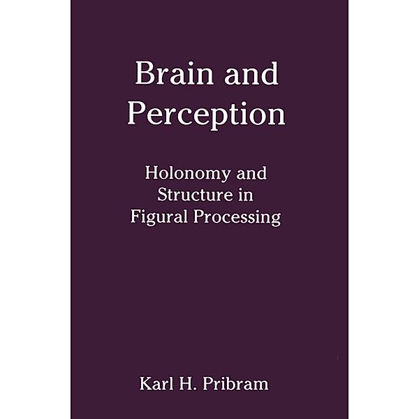 Brain and Perception, Karl H. Pribram