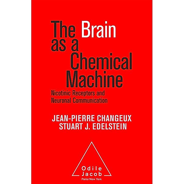 Brain as a Chemical Machine, Changeux Jean-Pierre Changeux