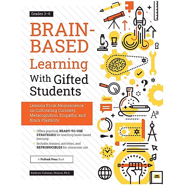 Brain-Based Learning With Gifted Students, Kathryn Fishman-Weaver