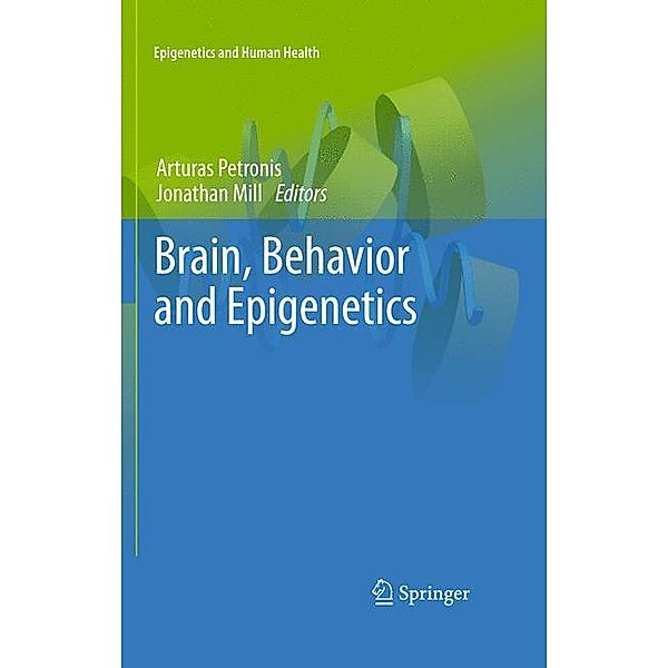 Brain, Behavior and Epigenetics