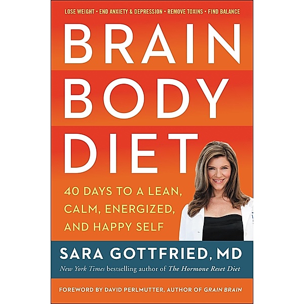 Brain Body Diet, Sara Szal Gottfried