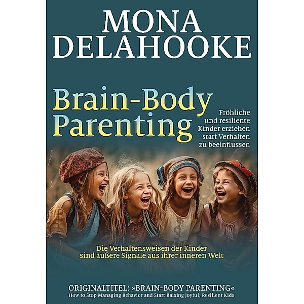 Brain-Body Parenting, Mona Delahooke