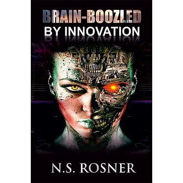 Brain-boozled by Innovation, N. S. Rosner