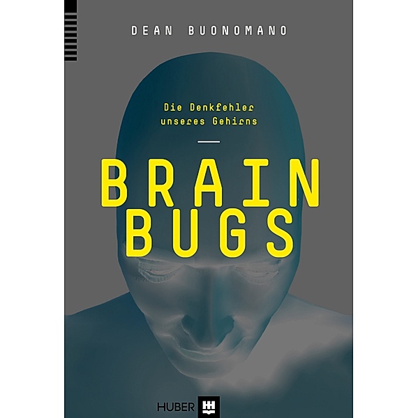 Brain Bugs, Dean Buonomano