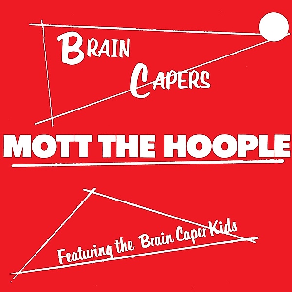 Brain Capers (Vinyl), Mott The Hoople