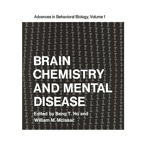 Brain Chemistry and Mental Disease / Advances in Behavioral Biology Bd.1
