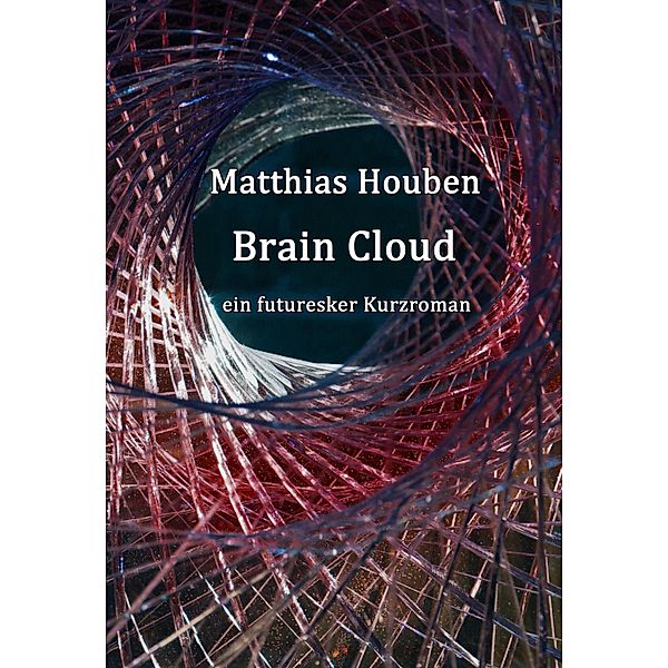 Brain Cloud, Matthias Houben