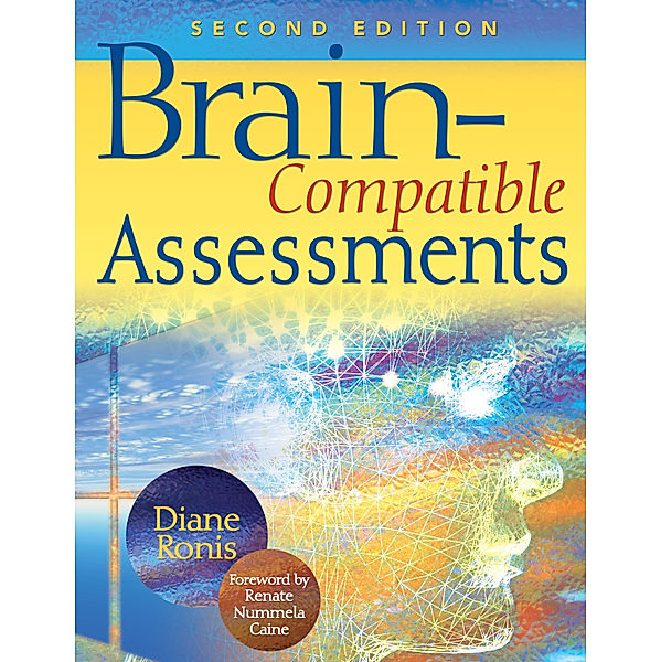 Brain-Compatible Assessments, Diane L. Ronis