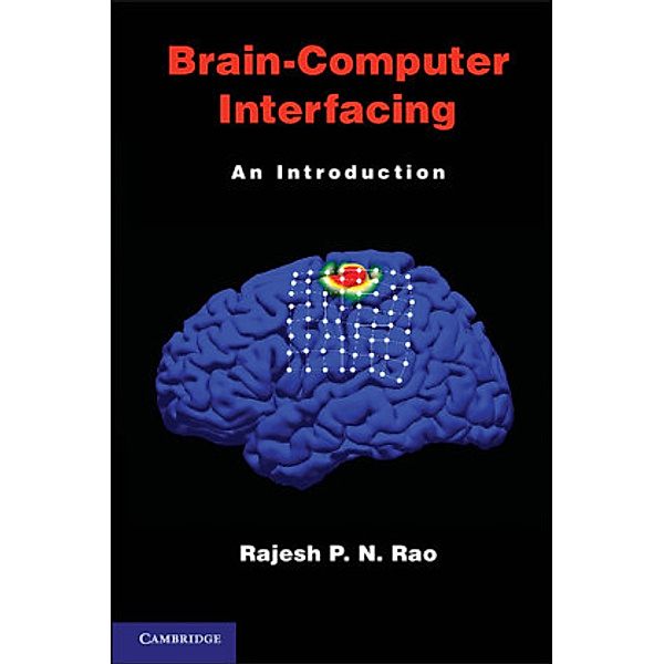Brain-Computer Interfacing, Rajesh P. N. Rao