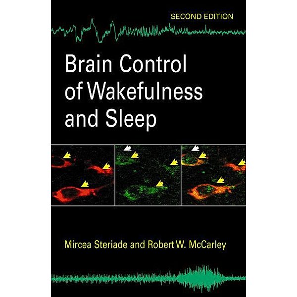 Brain Control of Wakefulness and Sleep, Mircea M. Steriade, Robert W. McCarley