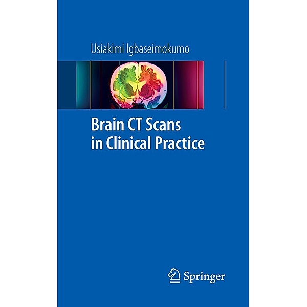 Brain CT Scans in Clinical Practice, Usiakimi Igbaseimokumo