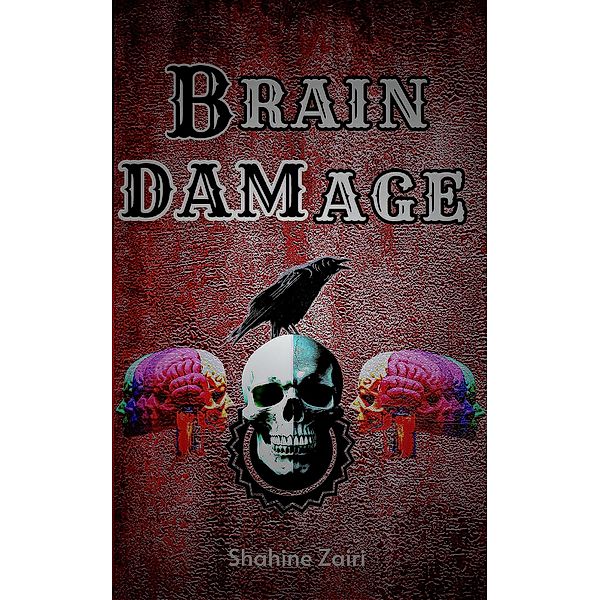 Brain damage, Shahine Zairi