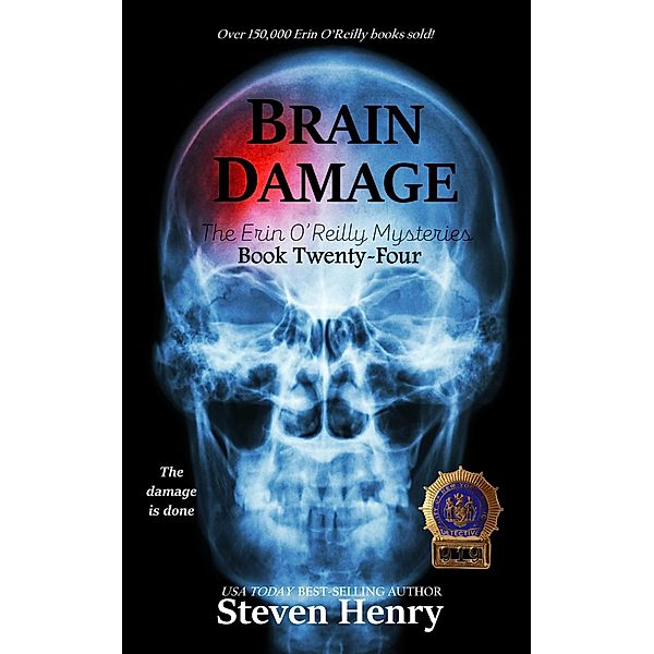 Brain Damage (The Erin O'Reilly Mysteries, #24) / The Erin O'Reilly Mysteries, Steven Henry