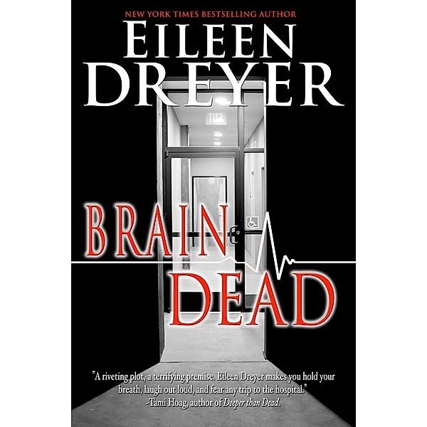 Brain Dead, Eileen Dreyer