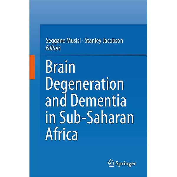 Brain Degeneration and Dementia in Sub-Saharan Africa