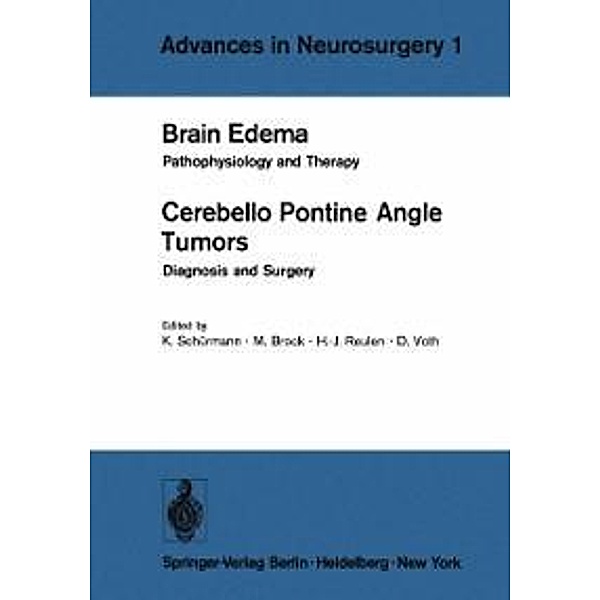 Brain Edema / Cerebello Pontine Angle Tumors / Advances in Neurosurgery Bd.1