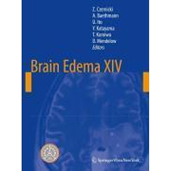 Brain Edema XIV / Acta Neurochirurgica Supplement Bd.106