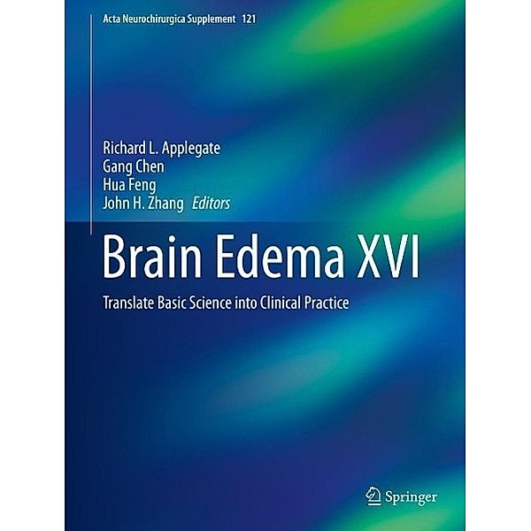 Brain Edema XVI / Acta Neurochirurgica Supplement Bd.121