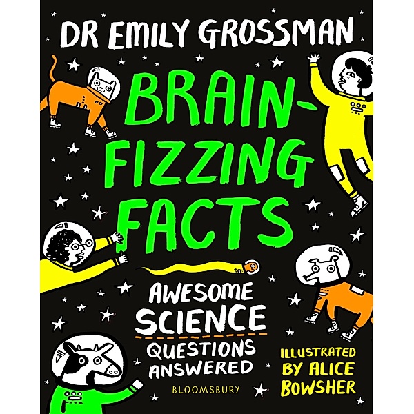 Brain-fizzing Facts, Emily Grossman
