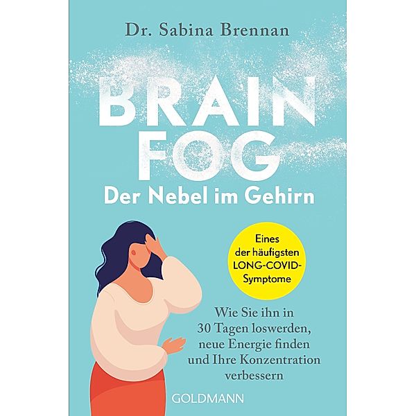 Brain Fog - der Nebel im Gehirn, Sabina Brennan