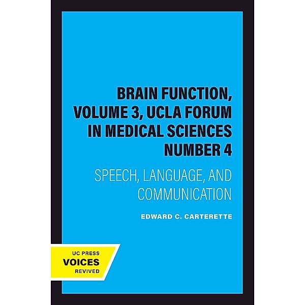 Brain Function, Volume 3, UCLA Forum in Medical Sciences Number 4
