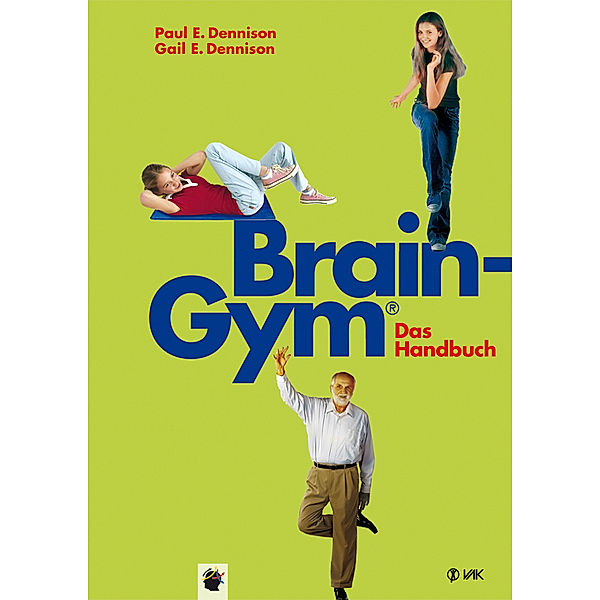 Brain-Gym - das Handbuch, Paul E. Dennison, Gail E. Dennison
