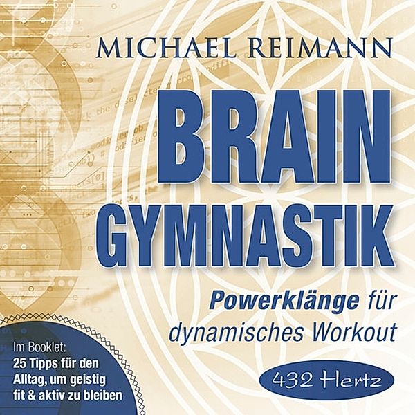 Brain Gymnastik (432hz), Michael Reimann