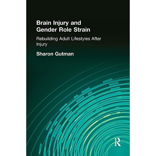 Brain Injury and Gender Role Strain, Sharon Gutman