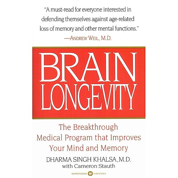 Brain Longevity, Dharma Singh Khalsa, Cameron Stauth