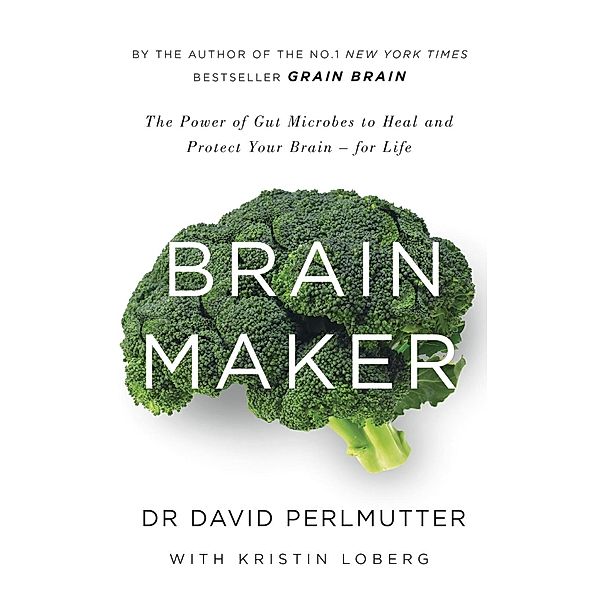 Brain Maker, David Perlmutter