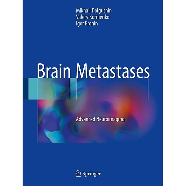 Brain Metastases, Mikhail Dolgushin, Valery Kornienko, Igor Pronin