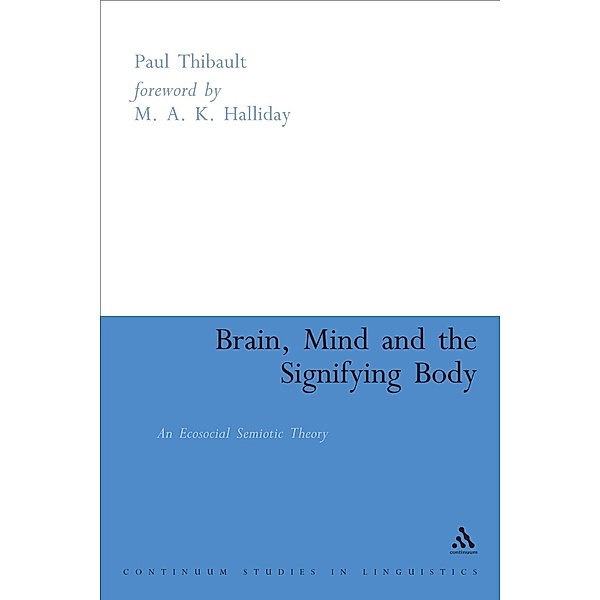 Brain, Mind and the Signifying Body, Paul Thibault