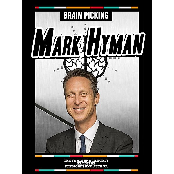 Brain Picking Mark Hyman: Thoughts And Insights From The Physician And Author, Brain Picking Icons