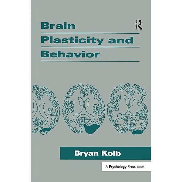 Brain Plasticity and Behavior, Bryan Kolb