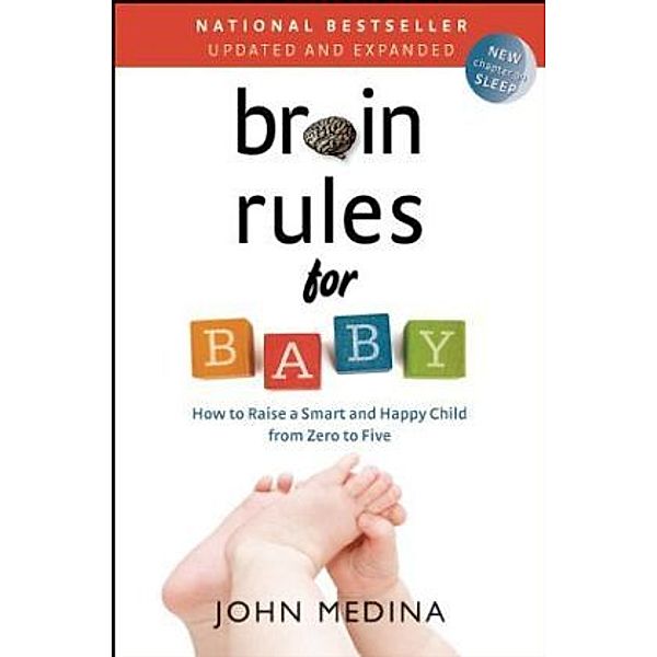 Brain Rules for Baby, John Medina