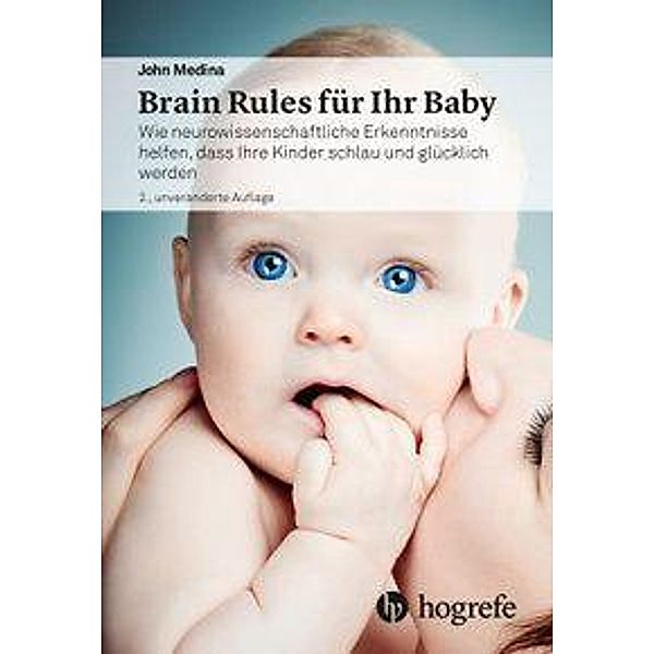 Brain Rules für Ihr Baby, John Medina